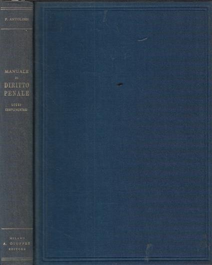 Manuale di diritto penale - Francesco Antolisei - copertina