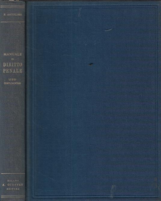 Manuale di diritto penale - Francesco Antolisei - copertina
