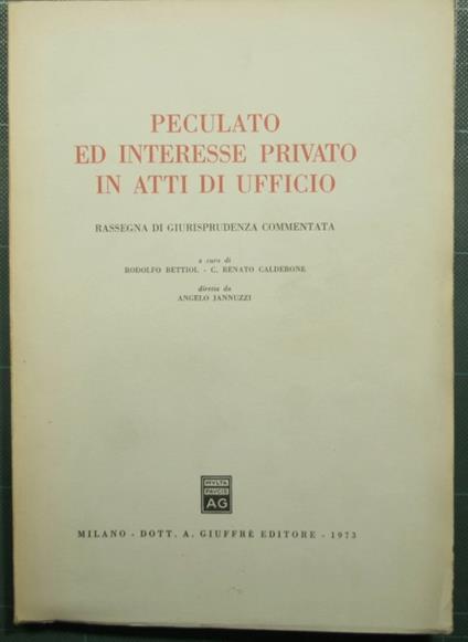Peculato ed interesse privato in atti di ufficio - copertina