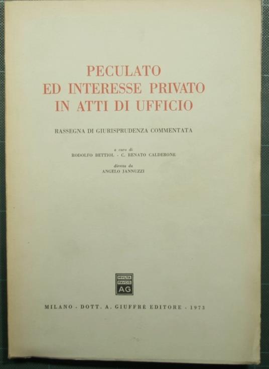 Peculato ed interesse privato in atti di ufficio - copertina
