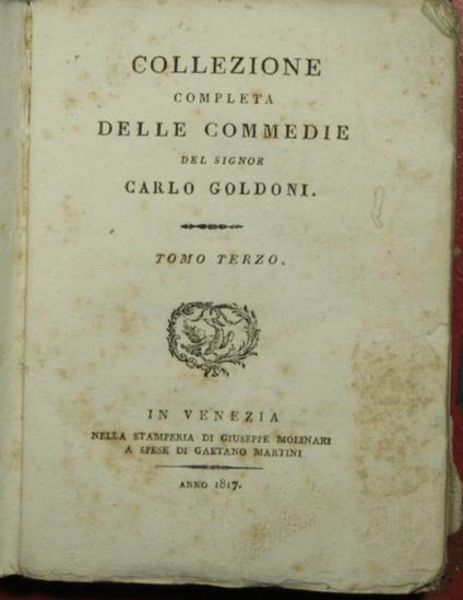 Collezione completa delle Commedie del signor Carlo Goldoni - Vol. III - Carlo Goldoni - copertina