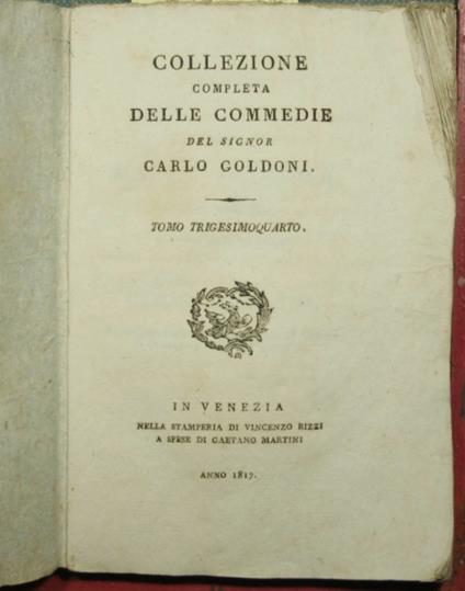 Collezione completa delle Commedie del signor Carlo Goldoni - Vol. XXXIV - Carlo Goldoni - copertina
