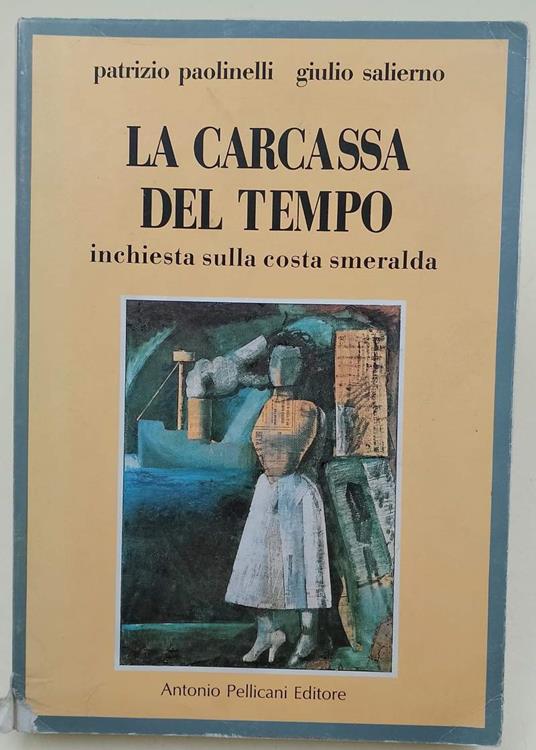 La Carcassa Del Tempo-Inchiesta Sulla Costa Smeralda - copertina