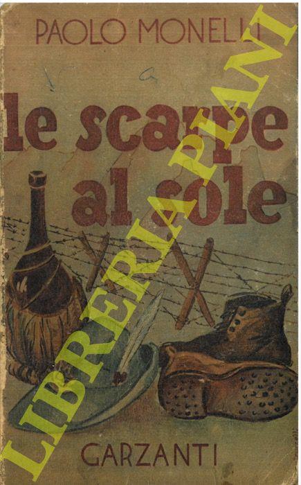 Le scarpe al sole. Cronache di gaie e di tristi avventure d'alpini di muli e di vino - Paolo Monelli - copertina