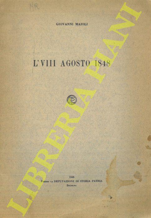 L’ VIII agosto 1848 - Giorgio Maioli - copertina