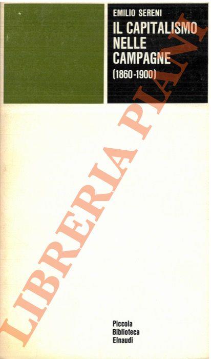 Il capitalismo nelle campagne (1860-1900) - Emilio Sereni - copertina