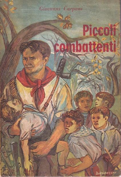 Piccoli combattenti - Giovanni Ancarani - copertina