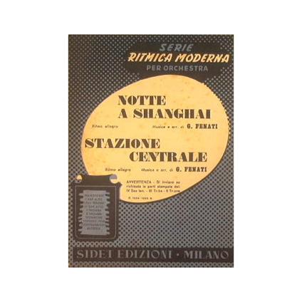 Notte a Shanghai ( ritmo allegro ) - Stazione Centrale ( ritmo allegro ) - copertina