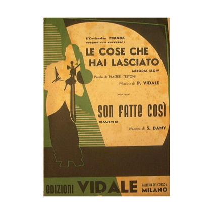 Le cose che hai lasciato ( melodia slow ) - Son fatte così ( swing ) - copertina