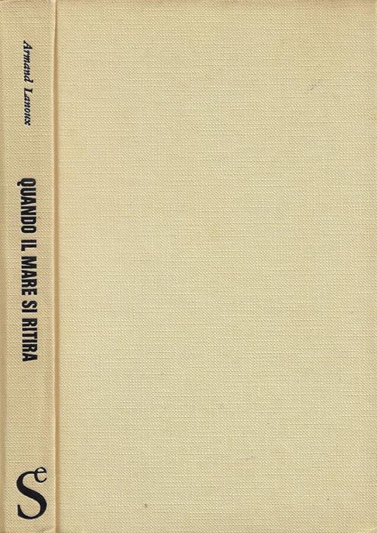 Quando il mare si ritira - Armand Lanoux - copertina