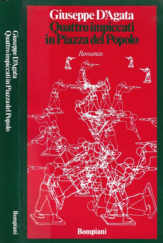 Quattro impiccati in Piazza del Popolo - Giuseppe D'Agata - copertina