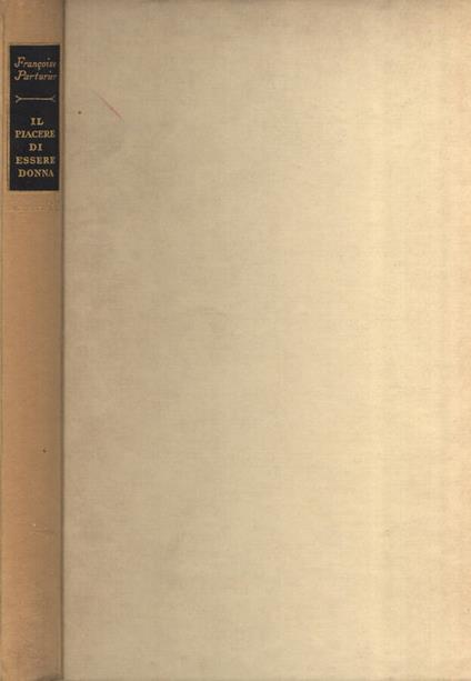 Il piacere di essere donna - Françoise Parturier - copertina