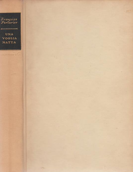 Una voglia matta - Françoise Parturier - copertina