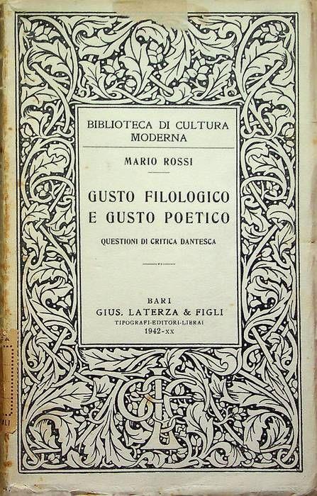 Gusto filologico e gusto poetico: questioni di critica dantesca: con un'appendice sul problema estetico della "Commedia" nella più recente letteratura dantesca - Mario Rossi - copertina