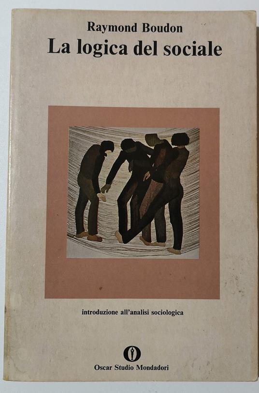 La logica del sociale - Raymond Boudon - copertina
