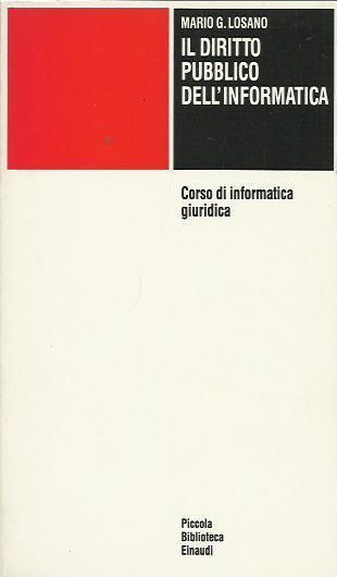 Il Diritto pubblico nell'informatica volume secondo - Mario G. Losano - copertina