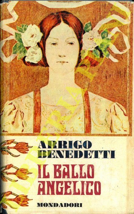 Il ballo angelico - Arrigo Benedetti - copertina
