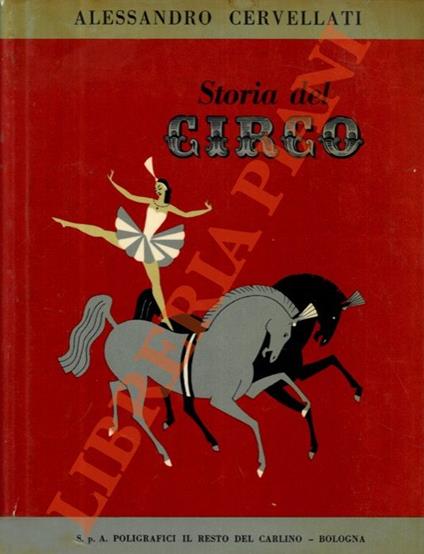 Storia del circo - Alessandro Cervellati - copertina