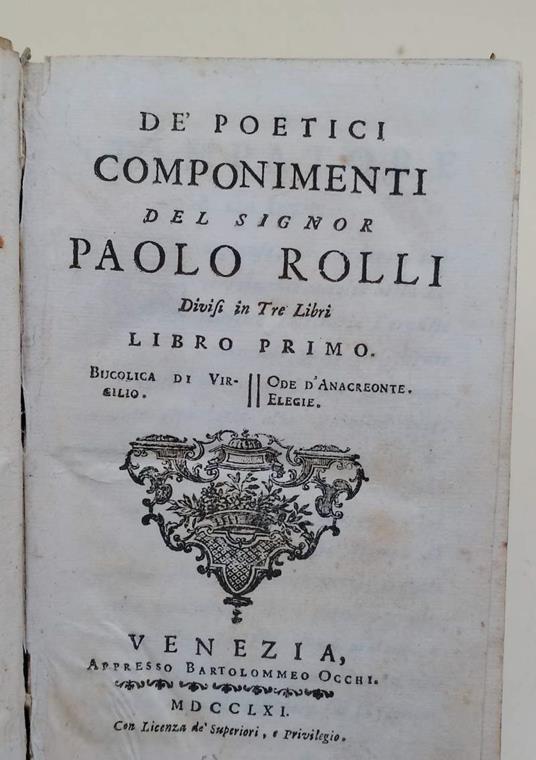 Dè Poetici Componimenti Del Signor Paolo Rolli Divisi In Tre Libri( 1761) - Paolo Rolli - copertina