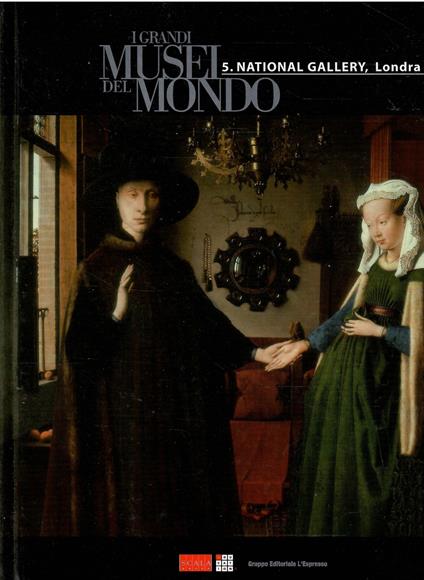 I Grandi Musei Del Mondo - S. National Gallery Londra - copertina