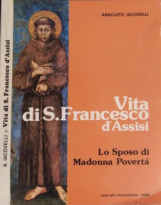 Vita di S. Francesco d'Assisi - Anacleto Iacovelli - copertina