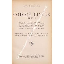 Codice civile. Libro delle successioni e donazioni. Esposizione pratica - Interpretazione secondo i lavori preparatori - Raffronti col codice del 1865 - esempi - norme per l'attuazione colle tabelle delle quote di riserva e della disponibile e del tr - copertina