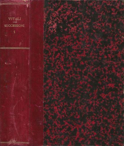 Delle successioni legittime e testamentarie. Vol. I - copertina