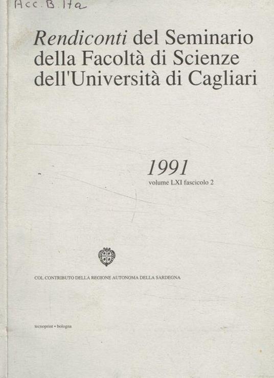 Rendiconti del Seminario della Facoltà di Scienze dell'Università di Cagliari. Vol.LXI fascicolo 2, 1991 - copertina