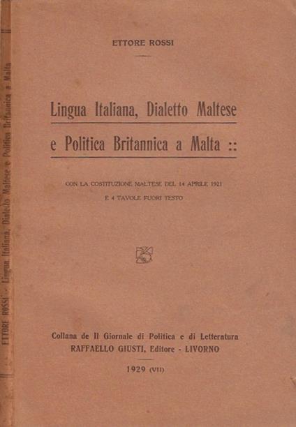 Lingua Italiana, Dialetto Maltese e Politica Britannica a Malta - Ettore Rossi - copertina