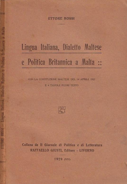 Lingua Italiana, Dialetto Maltese e Politica Britannica a Malta - Ettore Rossi - copertina