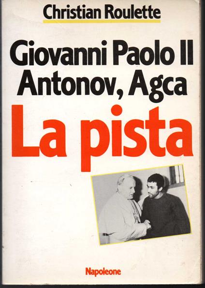 pista Giovanni paolo II, Antonov, Agca - Christian Roulette - copertina