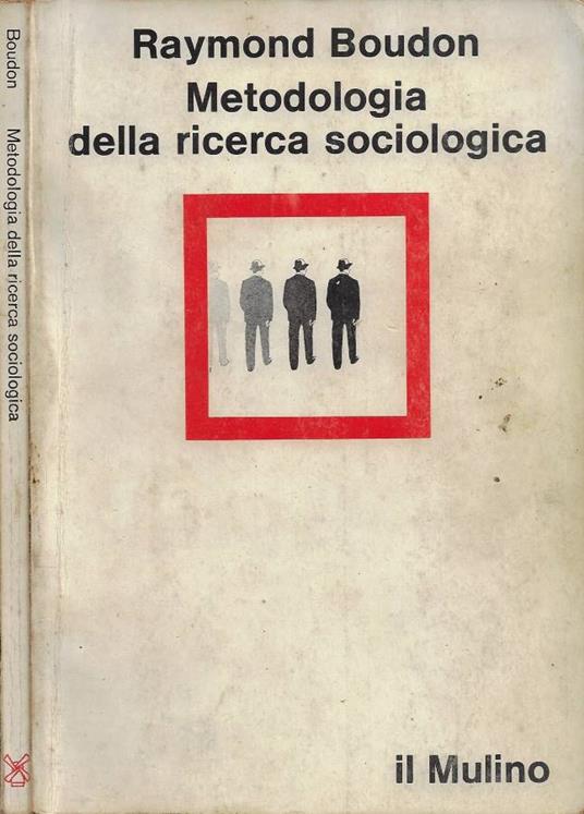 Metodologia della ricerca sociologica - Raymond Boudon - copertina
