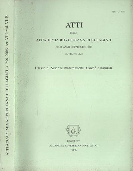 Atti della Accademia Roveretana degli Agiati, a.256, 2006, ser, VIII, vol. VI B - copertina