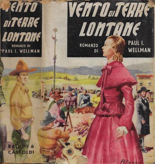 Vento di terre lontane - Paul I. Wellman - copertina