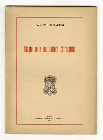 Adagio colle mutilazioni chirurgiche - Enrico Martini - copertina