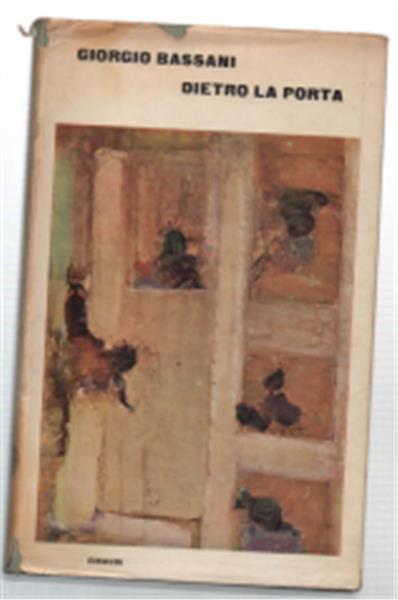 Dietro La Porta - Giorgio Bassani - copertina