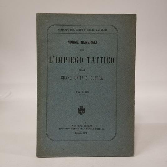 Norme generali per l'impiego tattico delle grandi unità di guerra - copertina
