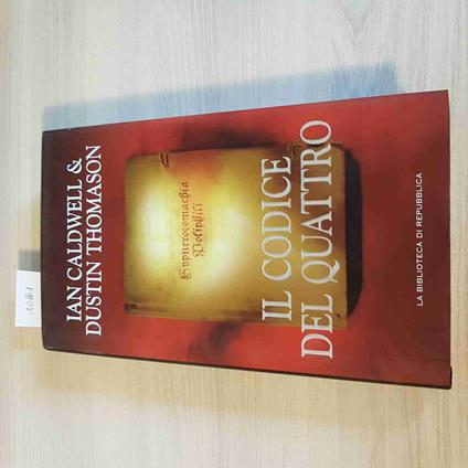 Il CODICE DEL QUATTRO - Ian Caldwell - copertina