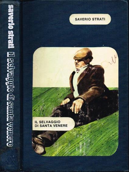Il selvaggio di Santa Venere - Saverio Strati - copertina