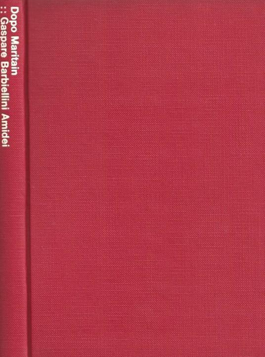 Dopo Maritain - Gaspare Barbiellini Amidei - copertina