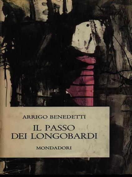 Passo Dei Longobardi - Arrigo Benedetti - copertina