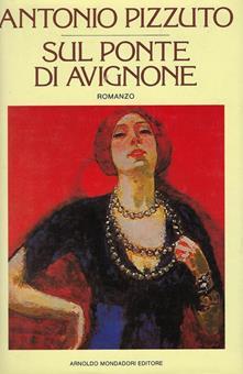Sul Ponte Di Avignone - Antonio Pizzuto - copertina