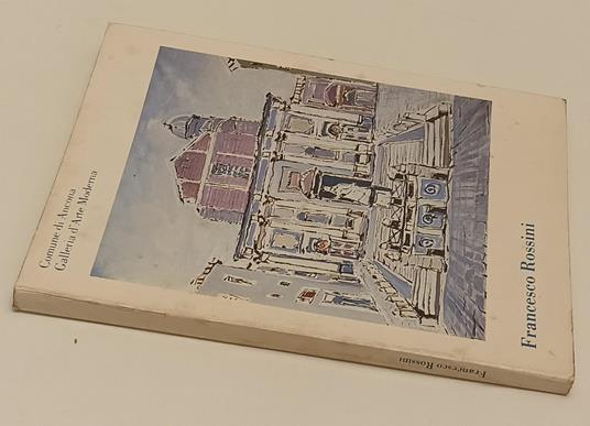 Francesco Rossini Mostra Antologica A Cura Di Franco Solmi - copertina