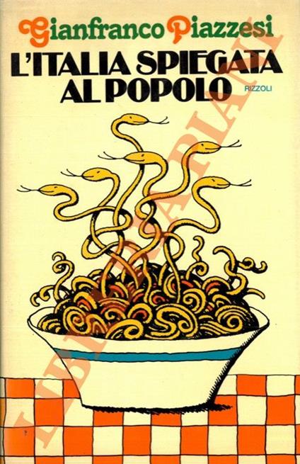 L' Italia spiegata al popolo - Gianfranco Piazzesi - copertina