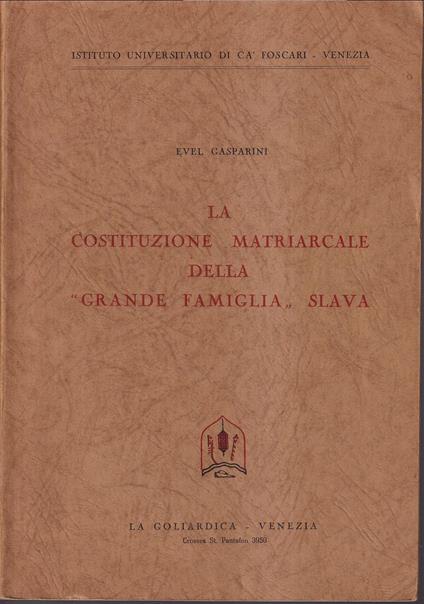 costituzione matriarcale della 'grande famiglia' slava - Evel Gasparini - copertina