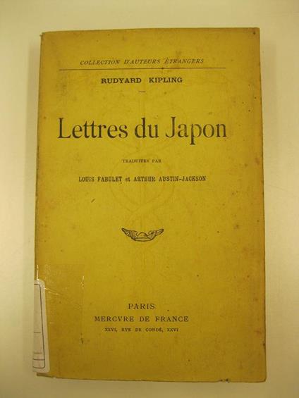 lettres du Japon. traduits par Louis Fabulet et Arthur Austin Jackson - Rudyard Kipling - copertina