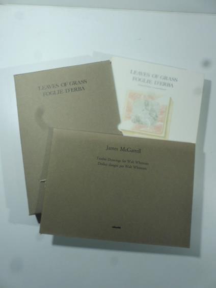 Leawes of grass. Foglie d'erba. Disegni di James McGarrell. (SEGUE): James McGarrell. Qui le piu' fragili mie foglie. Dodici disegni per Walt Whitman - Walt Whitman - copertina