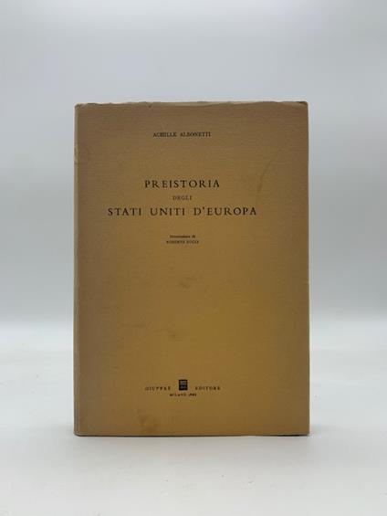 Peistoria degli Stati Uniti d'Europa - Achille Albonetti - copertina