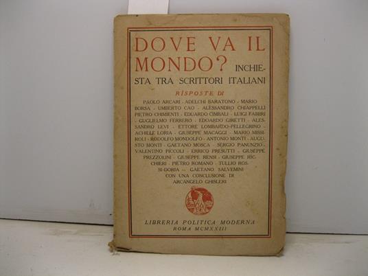 Dove va il mondo? Inchiesta tra scrittori italiani con una conclusione di Arcangelo Ghisleri - Giovanni Conti - copertina