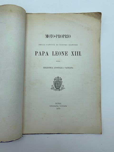 Moto-proprio della Santita' di nostro Signore Papa Leone XIII sulla Biblioteca Apostolica vaticana - Leone XIII - copertina